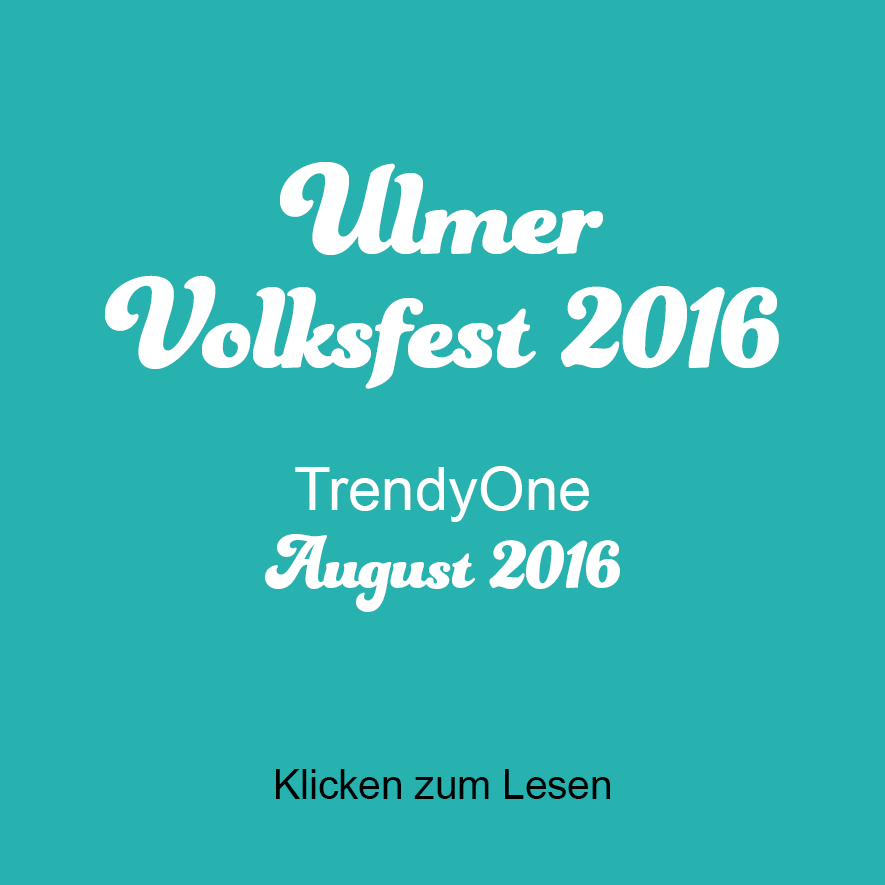 Ulmer Volksfest, Trendy One