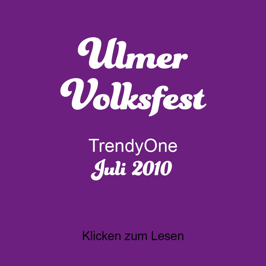 Ulmer Volksfest, TrendyOne